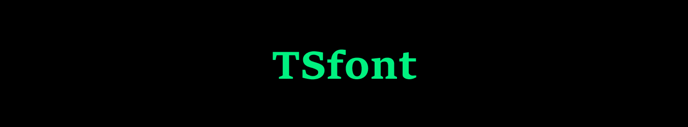 TSfont